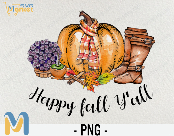 Happy Fall Y'all Sublimation PNG, Printable png, Digital Download, Fall png Design, Happy Fall Y’all png