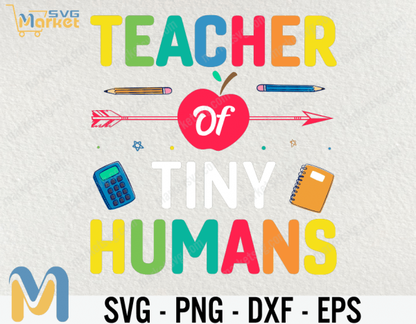 Teacher Of Tiny Humans SVG, Apple & Pencil, Kindergarten Teacher, Pre-K Teacher Gift,Pre-K Student,Back to School Cricut,Svg
