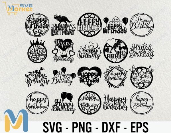 Cake Toppers Svg, Happy Birthday Cake Topper Svg, Topper Laser Cut, Birthday Topper Svg, Cake Topper Cut File, Easy Cut, Instant Download, CR90