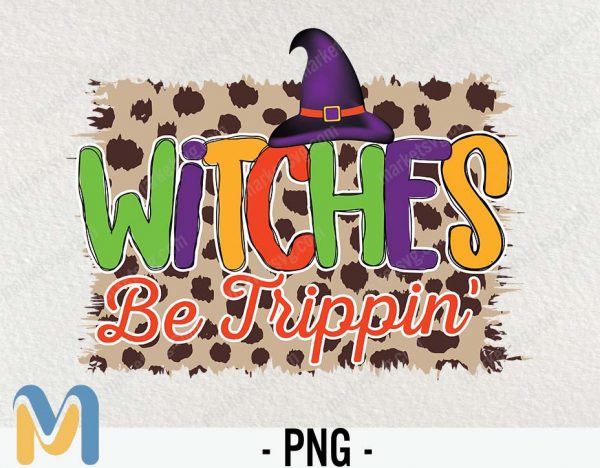 Witches Be Trippin png, Halloween witches png, Halloween png, Basic Witch png, Witch png, Jack O Lantern png, Sublimation, Digital download