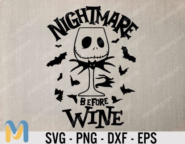 Nightmare Before Wine, Nightmare Before Wine Svg, Halloween SVG, Halloween Png, Halloween Dxf, Halloween Cut File, Halloween Sublimation