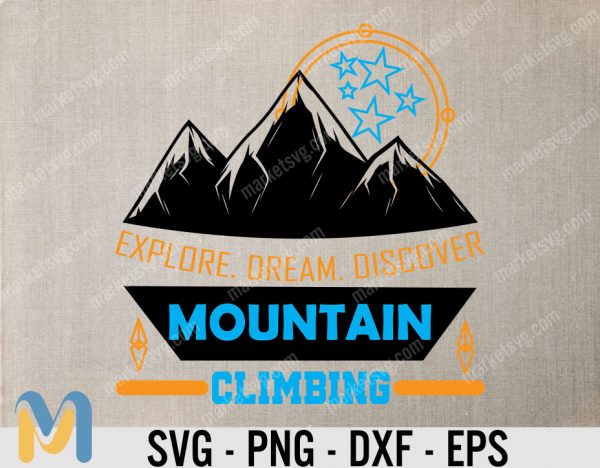 Explore Dream Discover Mountain SVG, Mountain SVG, File For Cricut, For Silhouette Cut Files, Vector, Digital File, Mountains SVG, Dxf, Eps, Png, Svg