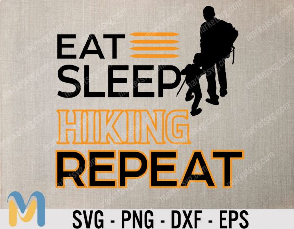 Eat Sleep Hiking Repeat SVG, Hiking SVG, Eat SVG, Sleep SVG, Hiking SVG,Repeat SVG