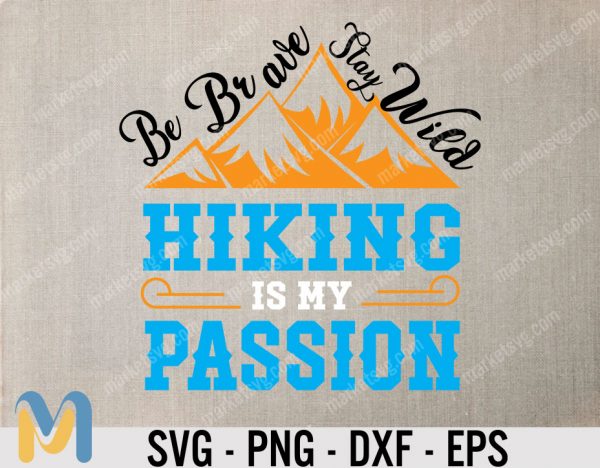 Hiking is My Passion SVG, Printable cut file, Commercial use, Hiking quote svg, Hiking SVG, Mountains svg, Nature