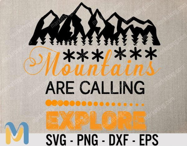 The Mountains Are Calling and I Must Go SVG, Camp SVG, Hiking SVG, Mountain SVG, Mountains SVG, Camping SVG, Nature SVG