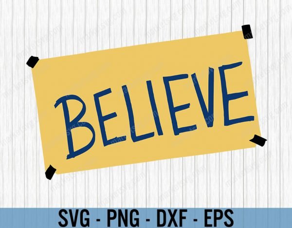 Believe SVG, Ted Lasso SVG, Digital vector cut file, Believe vinyl cut svg, eps, Cricut, Silhouette, Free