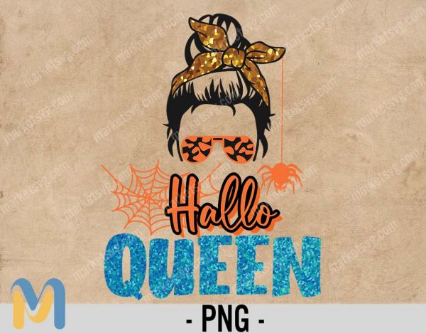Hallo Queen png, Halloween png, Pumpkin png, Jack O Lantern png, Messy Bun png, Witch png, Basic Witch png, Horror png, Sublimation, PNG