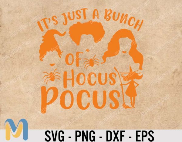 Hocus Pocus Svg, halloween svg, It's Just A Bunch Of Hocus Pocus, sublimation designs download, SVG Files for Cricut, Halloween witch svg