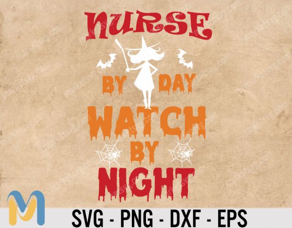 Nurse by day Witch by Night SVG, Nurse by Day SVG, Nurse Halloween Cutting File, Clipart, Cricut