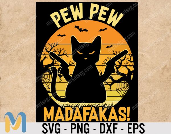 Cat Pew Pew Madafakas Halloween, Cat Pew Pew Madafakas svg, Cat Pew pew, madafakas svg, cat love gift svg, funny cat svg, png