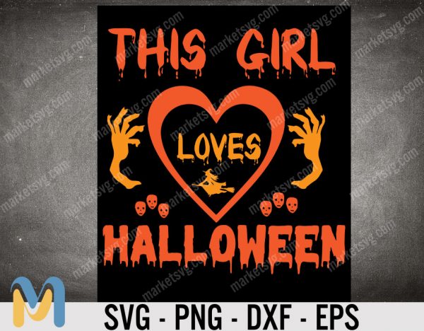 This Girl Loves Halloween Svg Cut File, Funny Halloween Quote, Halloween Saying, Halloween Quotes Bundle, Halloween Clipart