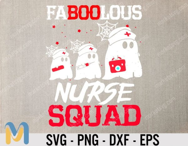 Faboolous Nurse Squad, Boo svg, Nurse Squad Svg, Nurse Svg, Nurse Life Svg, Nursing Svg, Cute Nurse Svg, Nursing Cut Files, Healthcare Svg, Nurse Svg Files for Cricut