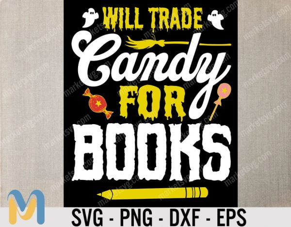 Will Trade Candy for Books Halloween Svg, Halloween SVG, Candy svg, Books SVG, SVG, Cricut
