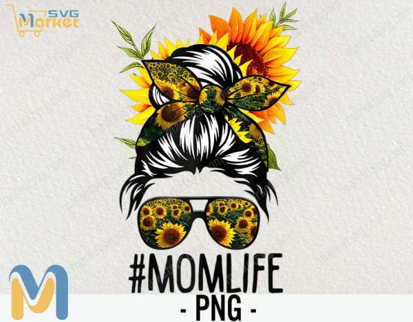 Sunflower Mom Life Messy Bun Png, Mom Bun Png, Messy Bun Png, Printable Hair Sunglasses Headband, Mom Life PNG, Sublimation