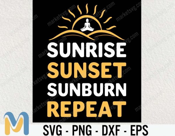 Sunrise Sunset Sunburn Svg, Summer Svg, jpeg png Files for Cutting Machines, Cricut Cut File, Die Cuts, Cutting File, Svg Quotes