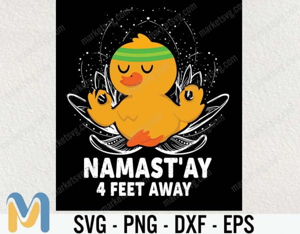 Namastay 4 Feet Away SVG, Yoga SVG, Masked face svg, Social Distancing SVG, Cutting Cut file for Cricut Silhouette, Vector, Png Dxf Eps