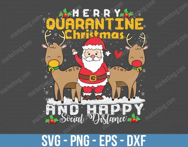 Merry Quarantine Christmas SVG, Merry Quarantine svg, Quarantined Christmas, Merry Christmas svg, Silhouette, Cricut, C1
