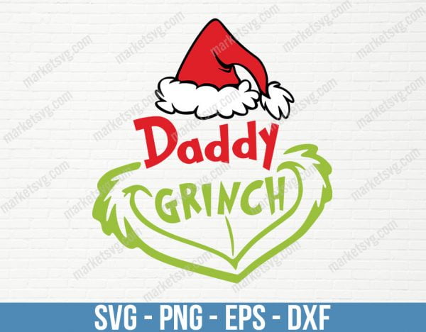Daddy Grinch Christmas Dr Seuss, Grinchsvg, Christmas svg, Christmas Grinch svg, Mery Christmas svg, C198