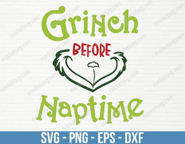 Grinch Before Naptime svg, Grinch svg, Christmas svg, Christmas Grinch svg, Mery Christmas svg, C199