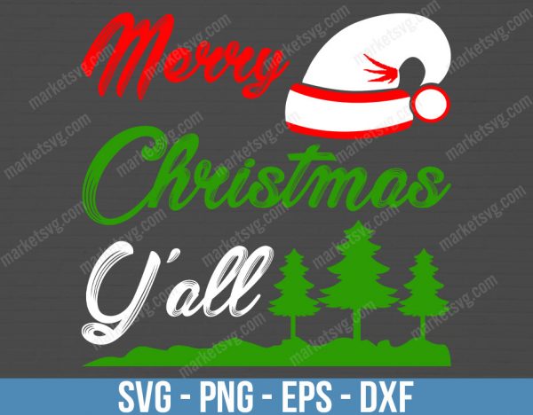 Merry Christmas Yall svg, Merry Christmas Y'all svg, Christmas svg, Christmas Shirt svg, Christmas svg Files, Merry Christmas svg, C28