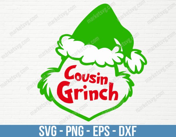 Cousin Grinch svg, Christmas Dr Seuss SVG, Christmas SVG, Merry Christmas SVG, Grinch svg, Christmas SVG Files For Cricut, C74