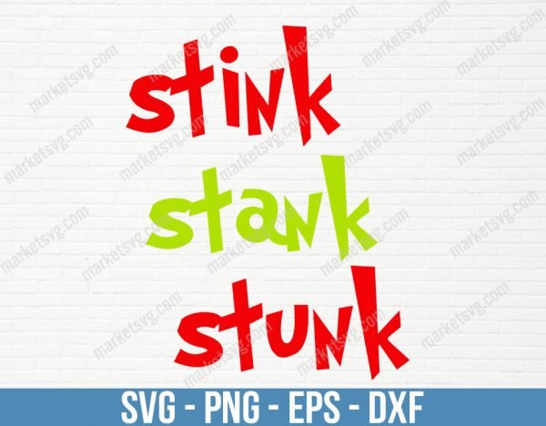 Stink stank stunk svg, 2021 stink stank stunk svg, Christmas 2021 svg, Grinch svg, Christmas svg, digital download, C306