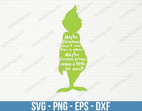 Maybe Christmas Dr Seuss SVG, Christmas svg, Grinch svg, Cricut, Silhouette Cut File, Instant Download, C331