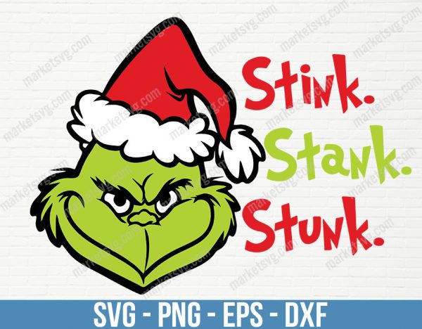 Stink stank stunk svg, 2021 stink stank stunk svg, Christmas Grinch svg, Grinch svg, Christmas svg, digital download, C336