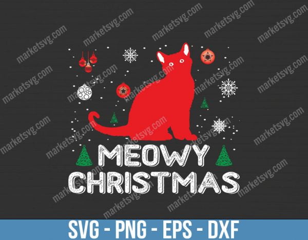 Meowy Christmas SVG, Cat Christmas SVG, meowy catmas,Cutting File, Cat Meow Christmas Clipart DXF cut files Circut ,Girls boys Shirt svg, C550