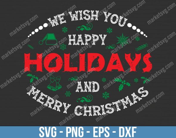 We Wish You A Merry Christmas And A Happy New Year SVG, Cut File, instant download, printable vector clip art, Vintage Christmas, Holiday, C553