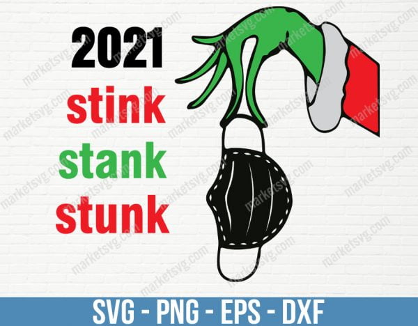 Stink Stank Stunk SVG, Stink Stank Stunk 2021, Christmas svg, Christmas 2021, Cut file svg, Cricut svg, Instant Download, C582