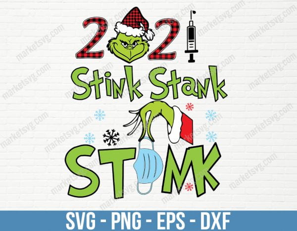 Stink Stank Stunk SVG, Stink Stank Stunk 2021, Christmas svg, Christmas 2021, Cut file svg, Cricut svg, Instant Download, C584
