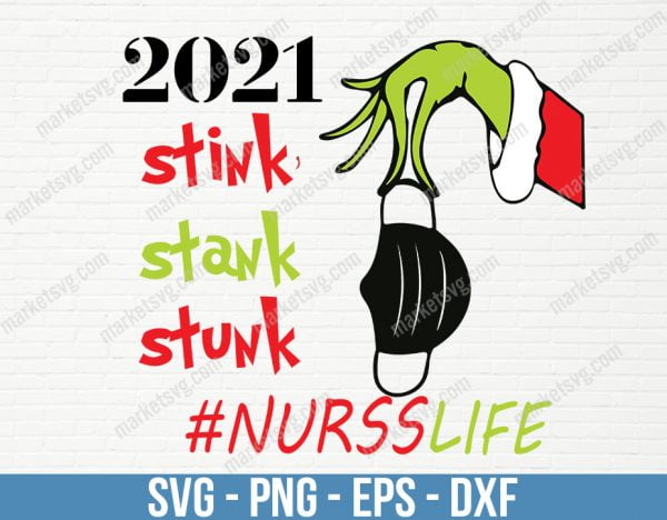 Stink Stank Stunk SVG, Stink Stank Stunk 2021, Christmas svg, Christmas 2021, Cut file svg, Cricut svg, Instant Download, C585