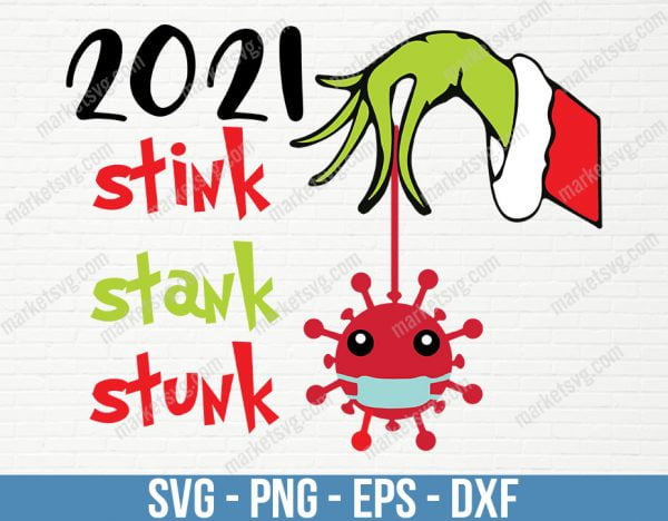 Stink Stank Stunk SVG, Stink Stank Stunk 2021, Christmas svg, Christmas 2021, Cut file svg, Cricut svg, Instant Download, C587