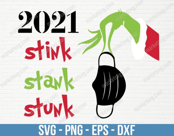 Stink Stank Stunk SVG, Stink Stank Stunk 2021, Christmas svg, Christmas 2021, Cut file svg, Cricut svg, Instant Download, C588