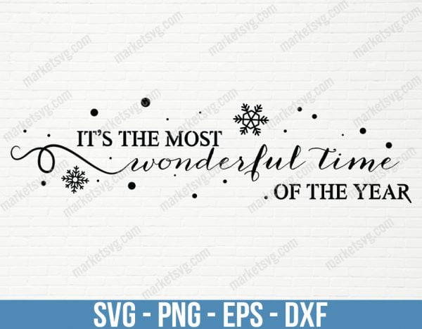 Xmas The Most Wonderful Time, Christmas svg, Merry Christmas svg, Santa svg, Grinch svg, Christmas shirt Svg, Christmas gift, C639