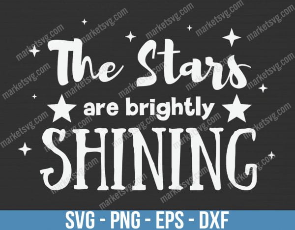 The Stars Are Brightly Shinning, Christmas svg, Merry Christmas svg, Santa svg, Grinch svg, Christmas shirt Svg, Christmas gift, C662