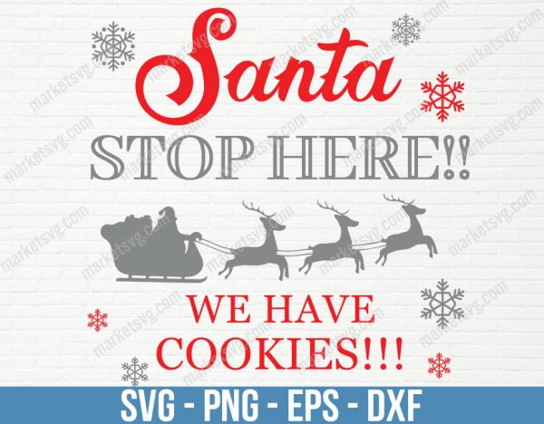 Santa Stop Here We Have, Christmas svg, Merry Christmas svg, Santa svg, Grinch svg, Christmas shirt Svg, Christmas gift, C672