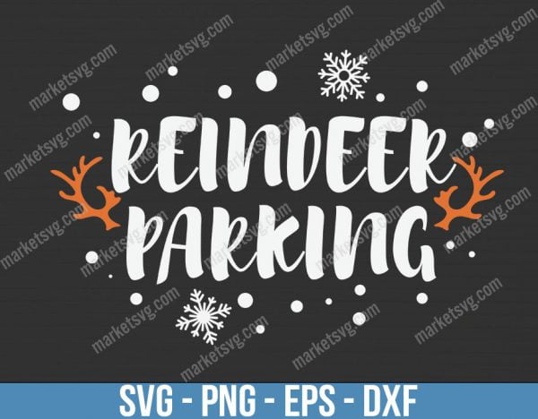 Reindeer Parking-Funny Christmas, Christmas svg, Merry Christmas svg, Santa svg, Grinch svg, Christmas shirt Svg, Christmas gift, C675