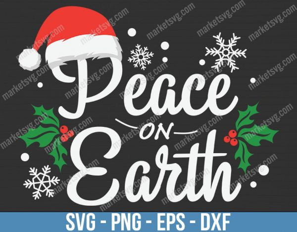 Peace On Earth Christmas Hat, Christmas svg, Merry Christmas svg, Santa svg, Grinch svg, Christmas shirt Svg, C676