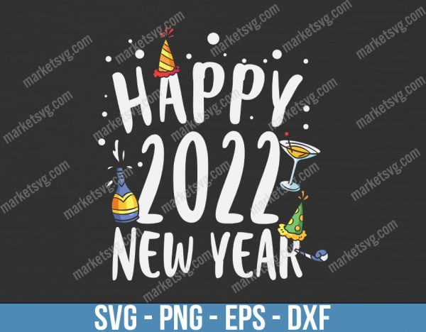 Happy 2022 New Year Happy, Christmas svg, Merry Christmas svg, Santa svg, Grinch svg, Christmas shirt Svg, Christmas gift, C685