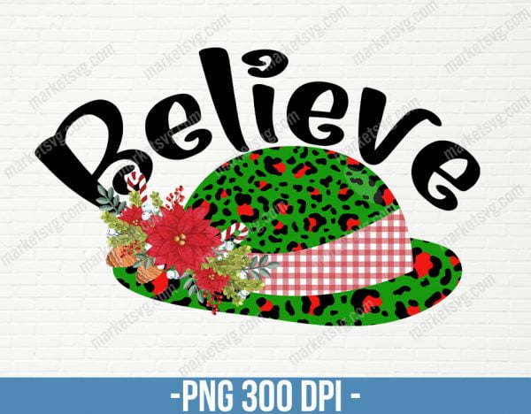 Believe png, Sublimation PNG, Christmas, Santa, Cheetah, Leopard, Christmas tree, buffalo plaid, sublimate, CP26