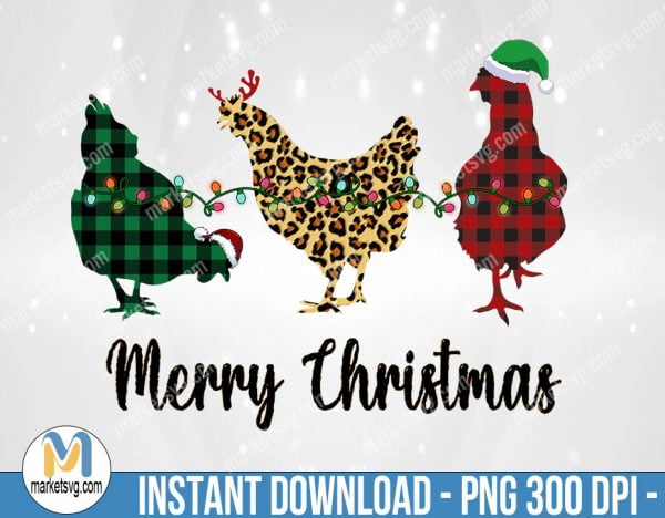 Merry Christmas Chickens Png, Sublimation Png, Sublimation, PNG File, PNG, CP418