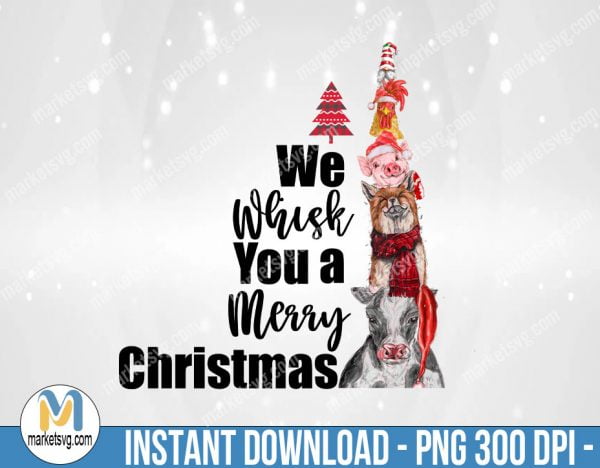 We Whisk You a Merry Christmas Clipart, Sublimation Png, Sublimation, PNG File, PNG, CP434