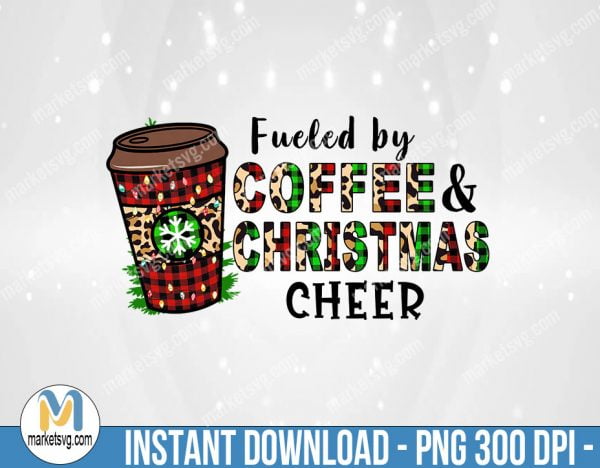 Fueled by Coffee Sublimation, Sublimation Png, Sublimation, PNG File, PNG, CP440