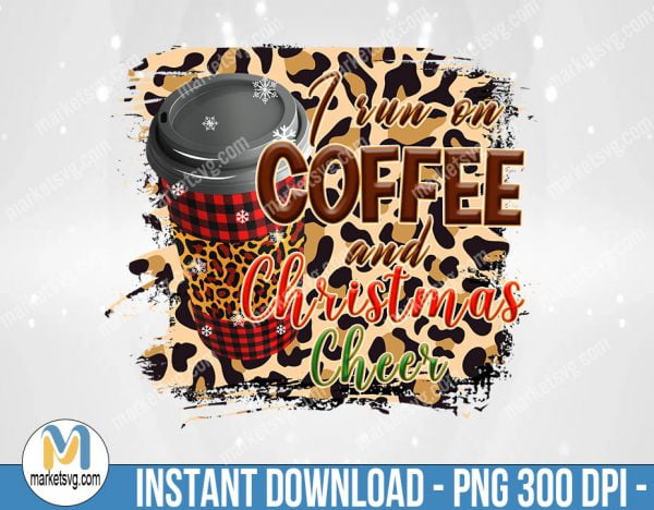 Coffee and Christmas Cheer Sublimation, Sublimation Png, Sublimation, PNG File, PNG, CP441