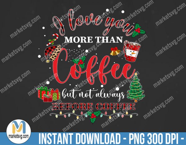 Coffee Christmas Sublimation, Coffee, Sublimation Png, Sublimation, PNG File, PNG, CP443