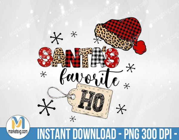 Santa's Favorite Hos PNG, Christmas PNG, Sublimation Png, Sublimation, PNG File, PNG, CP472