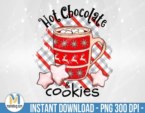 Hot Chocolate and Cookies Sublimation, Sublimation Png, Sublimation, PNG File, PNG, CP492