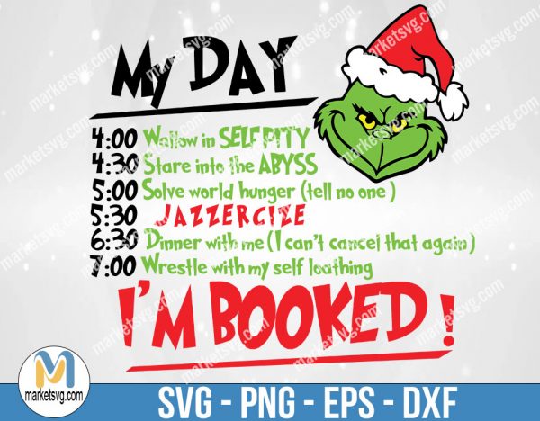 My Day Grinch Svg, Png, Eps, Layered My Day Grinch SVG, Christmas Grinch SVG, Christmas Ornament Svg, High Quality Cut File, FC8